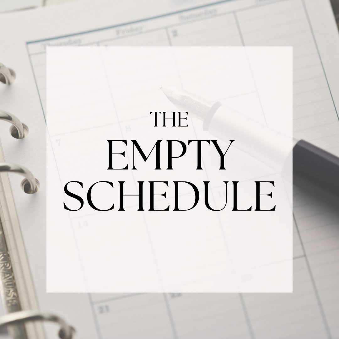 The Empty Schedule